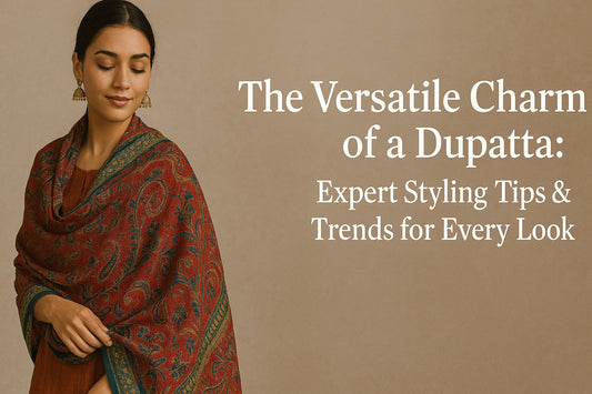 The Versatile Charm of a Dupatta: Expert Styling Tips & Trends for Every Look