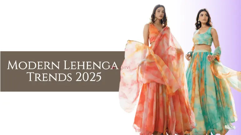 Modern Lehenga Trends for 2025 Ragavi